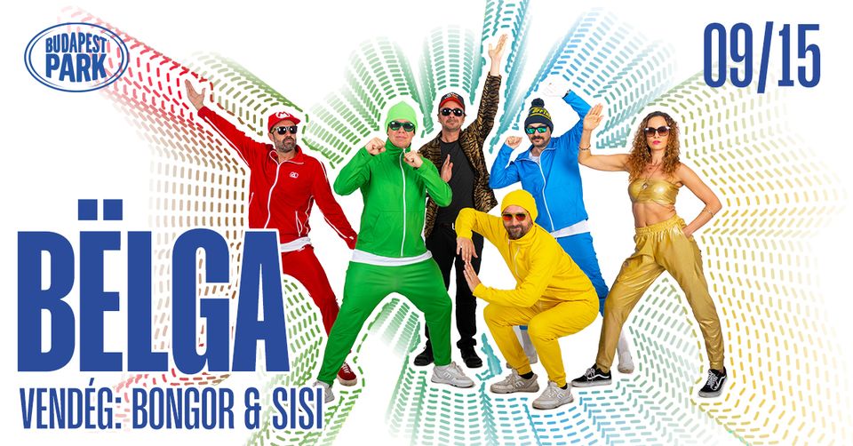 Bëlga koncert a Budapest Parkban