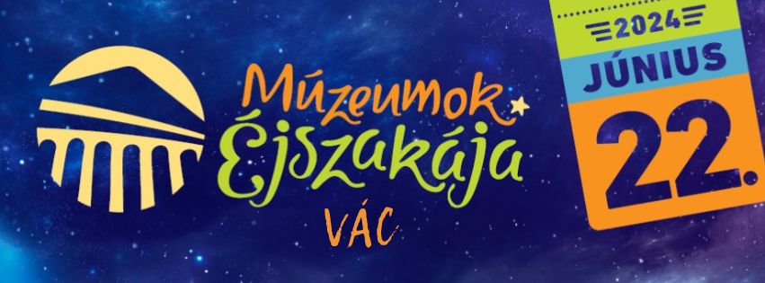 múzeumok éjszakája 2024 vác